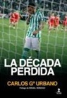 Carlos García Urbano - La década perdida