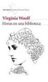 Virginia Woolf - Horas en una biblioteca