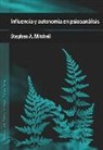 Stephen A. Mitchell, Carlos Rodríguez Sutil - Influencia y autonomía en psicoanálisis