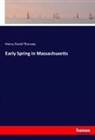 Henry D. Thoreau - Early Spring in Massachusetts
