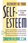 Hillman, Carolynn Hillman - Recovery of Your Self-Esteem