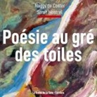 Maggy de Coster, Sarah Mostrel, La Route de la Soie Éditions - Poésie au gré des toiles