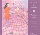 Claire Jobert, Sule Tankut-Jobert - Un parfum de magnolia