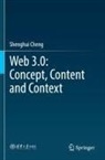 Shenghui Cheng - Web 3.0: Concept, Content and Context