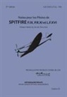 Frédéric Gil - Notes pour les Pilotes de Spitfire F.IX, P.R.XI et L.F.XVI