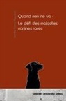 Jennifer Carina Papperitz - Quand rien ne va - Le défi des maladies canines rares