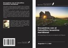 Augustin F. C. Holl - Encuentros con el Calcolítico levantino meridional