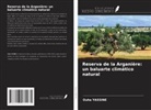 Ouha YASSINE - Reserva de la Arganière: un baluarte climático natural