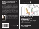 Flávia T. S. Elias, Maíra Catharina Ramos - Miltefosina para el tratamiento de la leishmaniasis tegumentaria americana