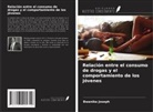 Bwanika Joseph - Relación entre el consumo de drogas y el comportamiento de los jóvenes