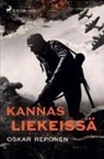 Oskar Reponen, Jukka Peltola - Kannas liekeissä