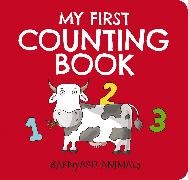 Editors of Applesauce Press,  Editors of Applesauce Press, Nataliia Tymoshenko - My First Counting Book: Barnyard Animals - Counting 1 to 10