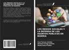 Donald Torngu Iorlaha, Paul Tersue Iorlaha, Doom Grace Kutim - LOS MEDIOS SOCIALES Y LA DEFENSA DE LOS ASUNTOS PÚBLICOS EN NIGERIA