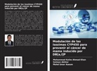 Mohammad Kalim Ahmad Khan, Salman Akhtar, Mohd Umar Azeem - Modulación de las isozimas CYP450 para prevenir el cáncer de mama inducido por DB[a,l]P