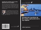Uditha Egalahewa - Jurisdicción marítima de Sri Lanka; aplicación de la ley inglesa