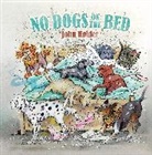 Holder John - No Dogs on the Bed