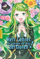 Kina Kobayashi - Herr Lehrer, wir werden die Welt zerstören! 05