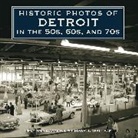 Historic Photos of Detroit in the 50s, 60s, and 70s