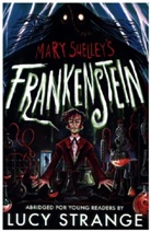 Mary Shelley, Shelley Mary, Lucy Strange, Strange Lucy - Frankenstein