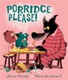 Laura Mucha, Marc Boutavant - Porridge Please!