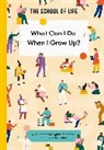The School of Life - What Can I Do When I Grow Up?