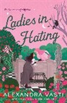 Alexandra Vasti - Ladies in Hating