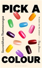 Thammavongsa Souvankham, Souvankham Thammavongsa - Pick a Colour
