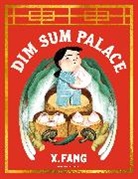 X Fang - Dim Sum Palace