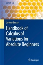 Lorenzo Brasco - Handbook of Calculus of Variations for Absolute Beginners