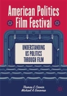Michael A Genovese, Michael A.Genovese, Thomas Cronin, Thomas E Cronin, Thomas E.Cronin, Michael Genovese - American Politics Film Festival