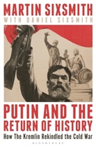Martin Sixsmith, Sixsmith Martin - Putin and the Return of History