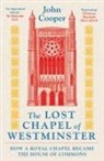 John Cooper - The Lost Chapel of Westminster