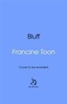 Francine Toon - Bluff