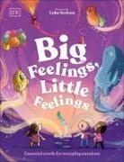 Mills Andrea, Luke Scriven - Big Feelings, Little Feelings