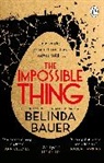 Belinda Bauer - The Impossible Thing