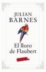 Julian Barnes - El lloro de Flaubert