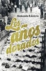 Antonio Lázaro - Los años dorados