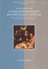Marie-Catherine Barbazza - La société paysanne en nouvelle castille : Famille Mariage et transmission des biens á Pozuelo de Aravaca (1580-1640)