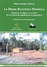 Miquel Ortega Cerdà - La deuda ecológica española : impactos ecológicos y sociales de la economía española en el extranjero