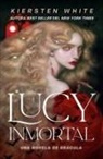 Kiersten White - Lucy Inmortal