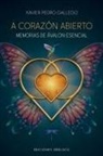 Xavier Pedro Gallego - A Corazón Abierto. Memorias de Avalon Especial