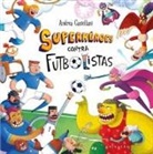 Anddrea Castellani - Superhéroes Contra Futbolistas