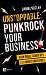 Daniel Vogler - Unstoppable: Punkrock your Business