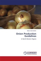 Nasiru Dole Ibrahim - Onion Production Guidelines