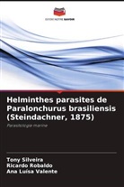 Ricardo Robaldo, Tony Silveira, Ana Luísa Valente - Helminthes parasites de Paralonchurus brasiliensis (Steindachner, 1875)