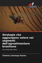 Tamires Camargo Soares - Strategie che aggiungono valore nei segmenti dell'agroalimentare brasiliano