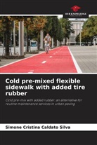 Simone Cristina Caldato Silva - Cold pre-mixed flexible sidewalk with added tire rubber