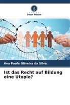 Ana Paula Oliveira da Silva - Ist das Recht auf Bildung eine Utopie?
