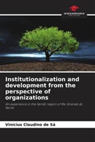 Vinícius Claudino de Sá - Institutionalization and development from the perspective of organizations