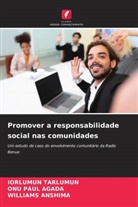 Williams Anshima, Onu Paul Agada, Iorlumun Tarlumun - Promover a responsabilidade social nas comunidades